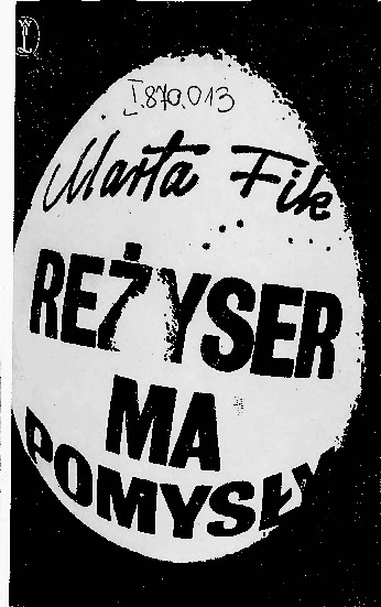 „Reżyser ma pomysły”